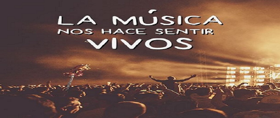 Imagen con la frase: 'La música nos hace sentir vivos'